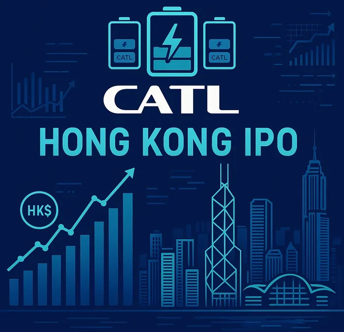 CATL’s Hong Kong IPO: Powering Up Asia’s New Financial Hub