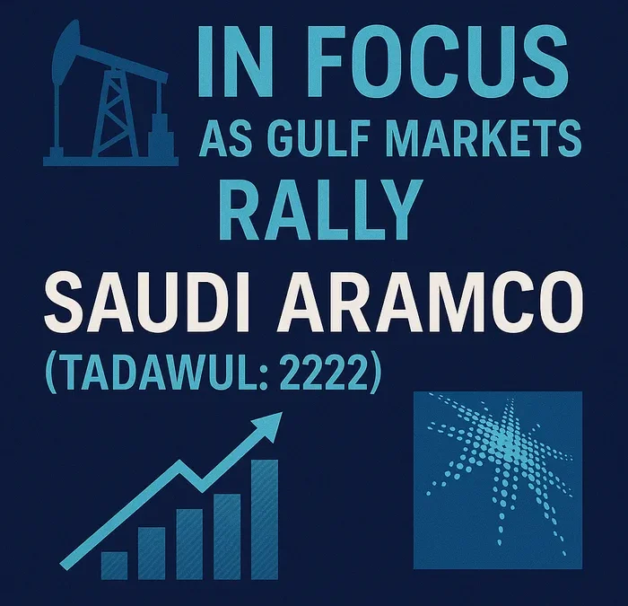Saudi Aramco (TADAWUL: 2222): in Focus as Gulf Markets Rally